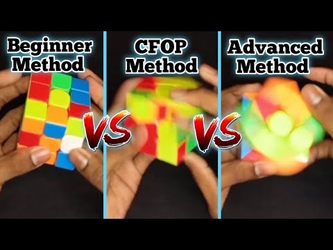 Beginner Method v/s CFOP Method v/s Advanced Method Of First Cubing ...