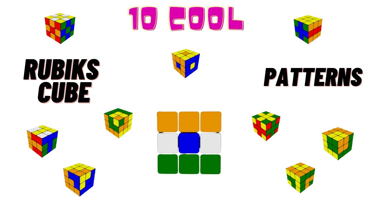 10 Cool and easy Rubik's cube patterns that you can do!|Best patterns ...